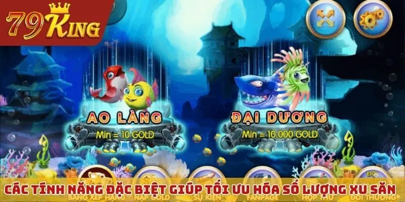 Các tính năng đặc biệt giúp tối ưu hóa số lượng xu săn được