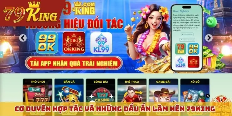Cơ duyên hợp tác và những dấu ấn làm nên 79KING