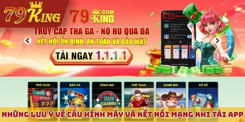 Những lưu ý về cấu hình máy và kết nối mạng khi tải app