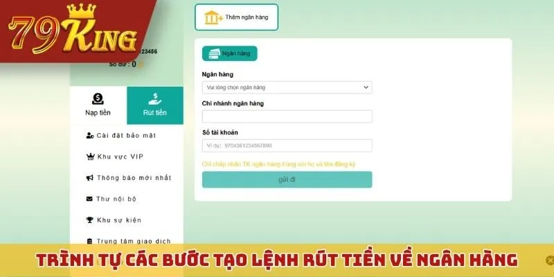 Trình tự các bước tạo lệnh rút tiền về tài khoản ngân hàng